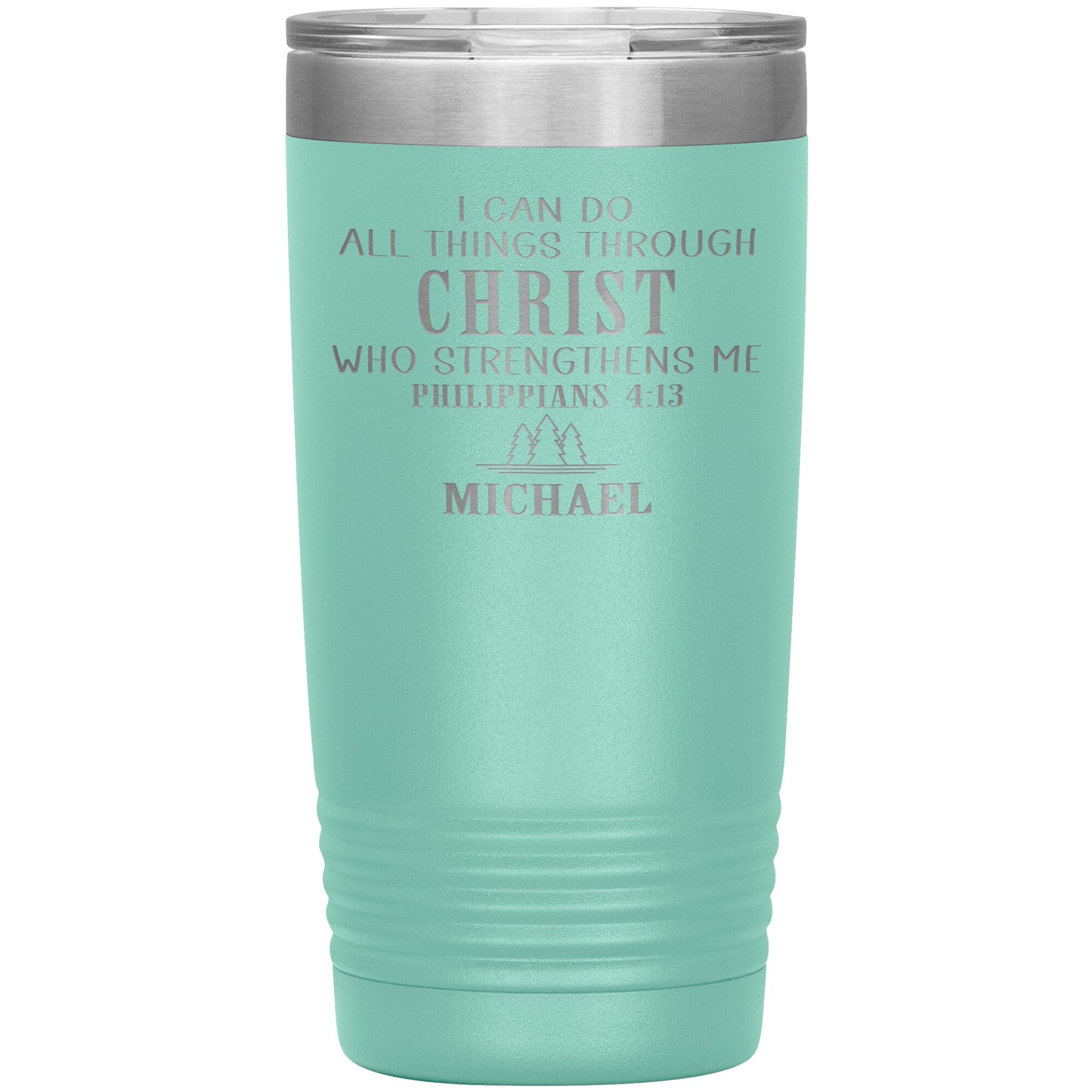 I Can Do All Things Through Christ Tumbler