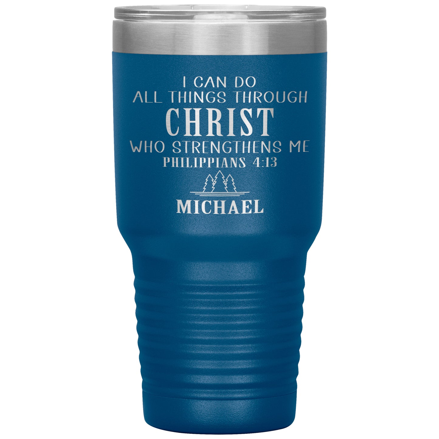 I Can Do All Things Through Christ Tumbler