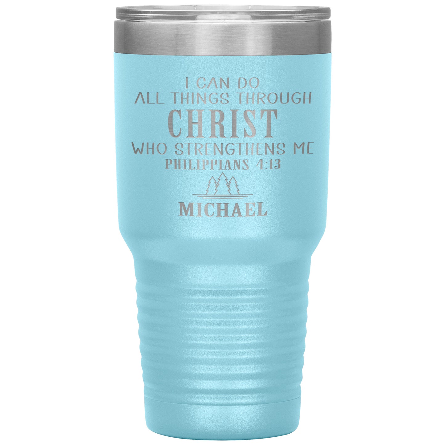 I Can Do All Things Through Christ Tumbler