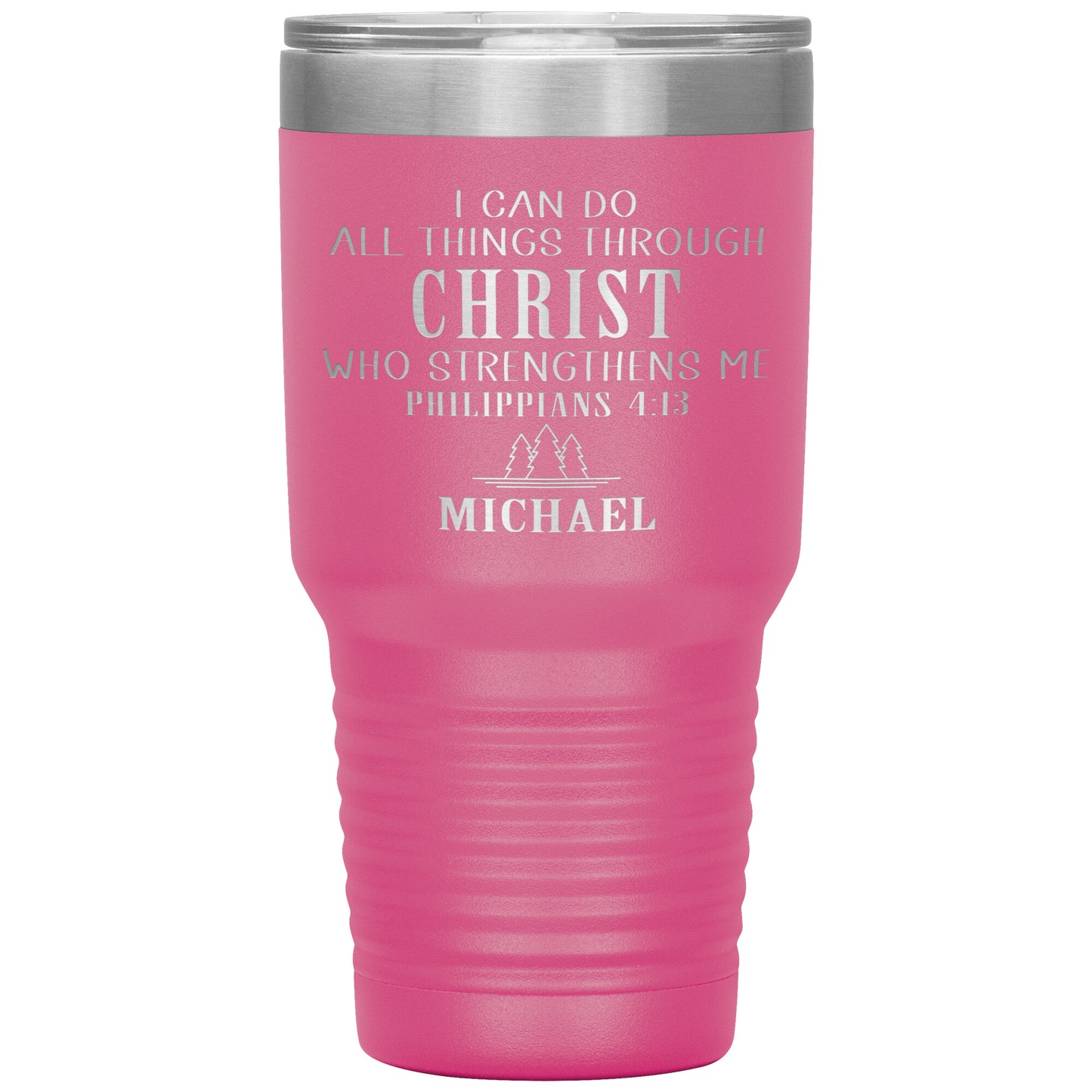 I Can Do All Things Through Christ Tumbler
