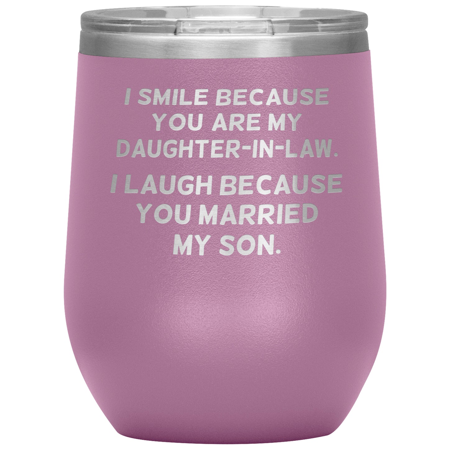 I Smile Because You're My Daughter in Law Tumbler