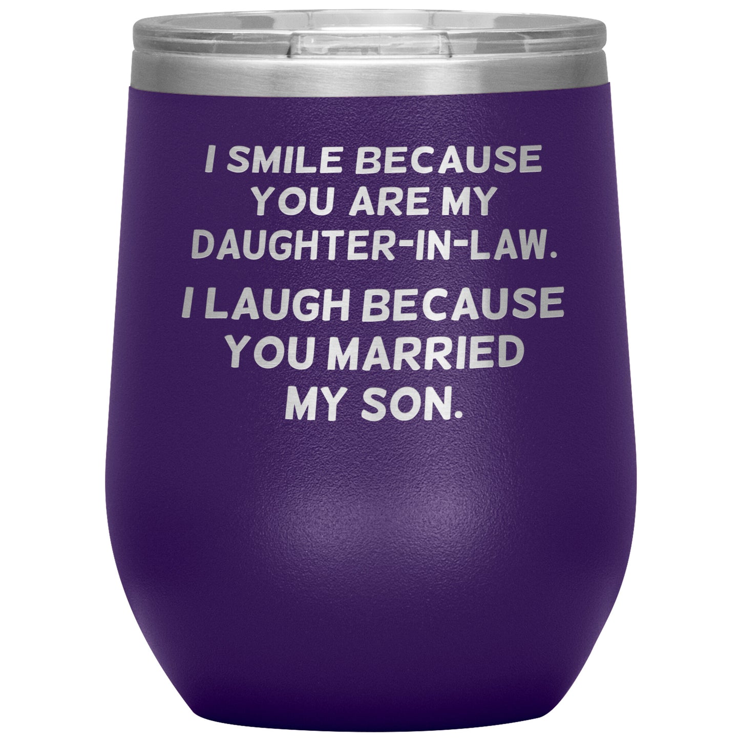 I Smile Because You're My Daughter in Law Tumbler