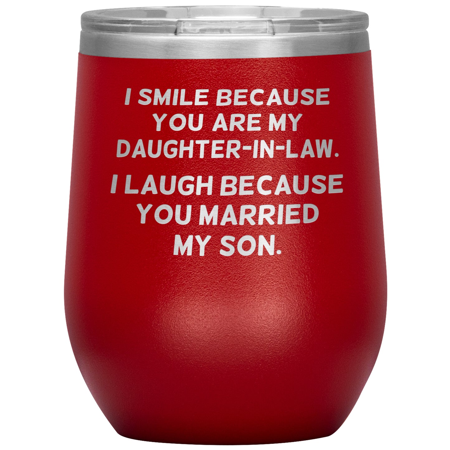 I Smile Because You're My Daughter in Law Tumbler