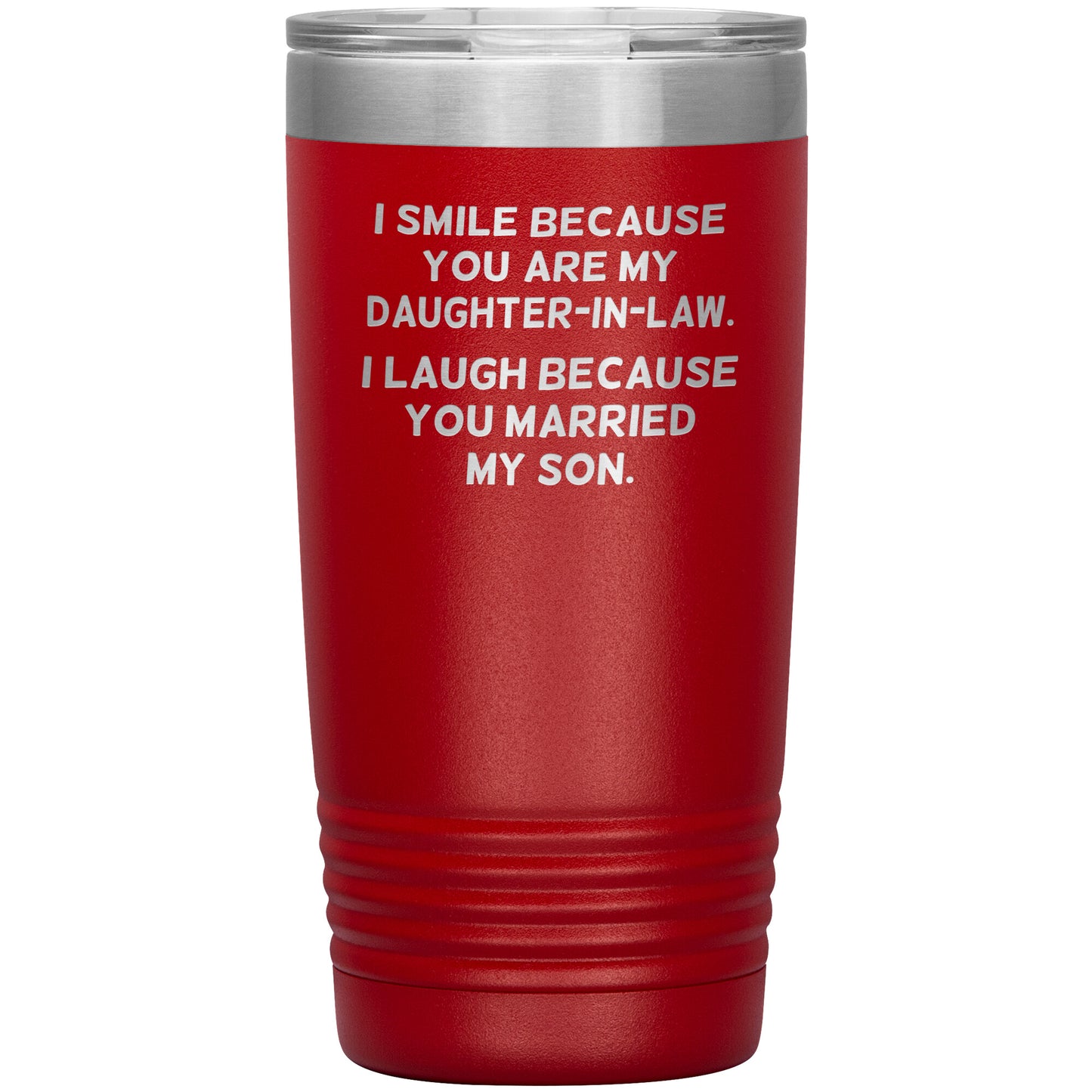 I Smile Because You're My Daughter in Law Tumbler