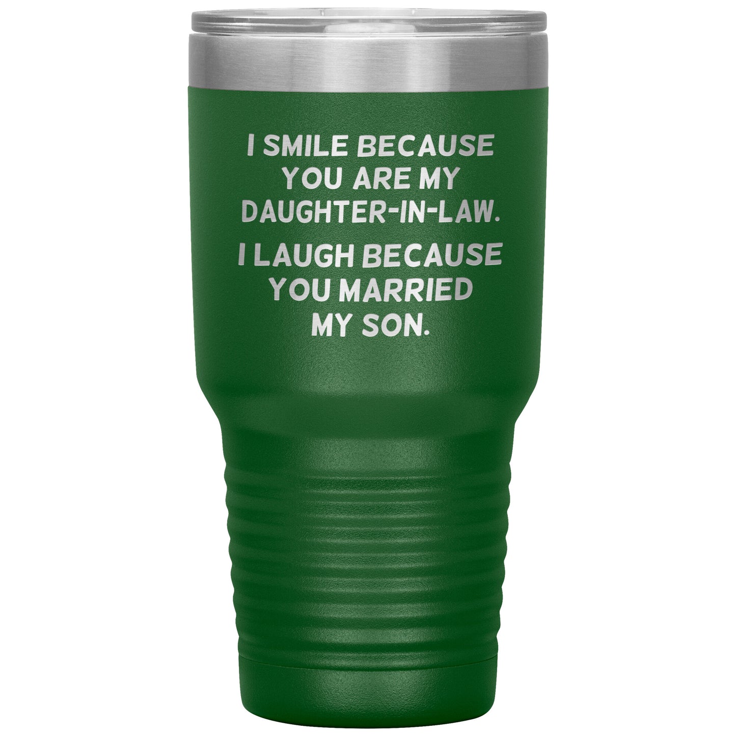 I Smile Because You're My Daughter in Law Tumbler