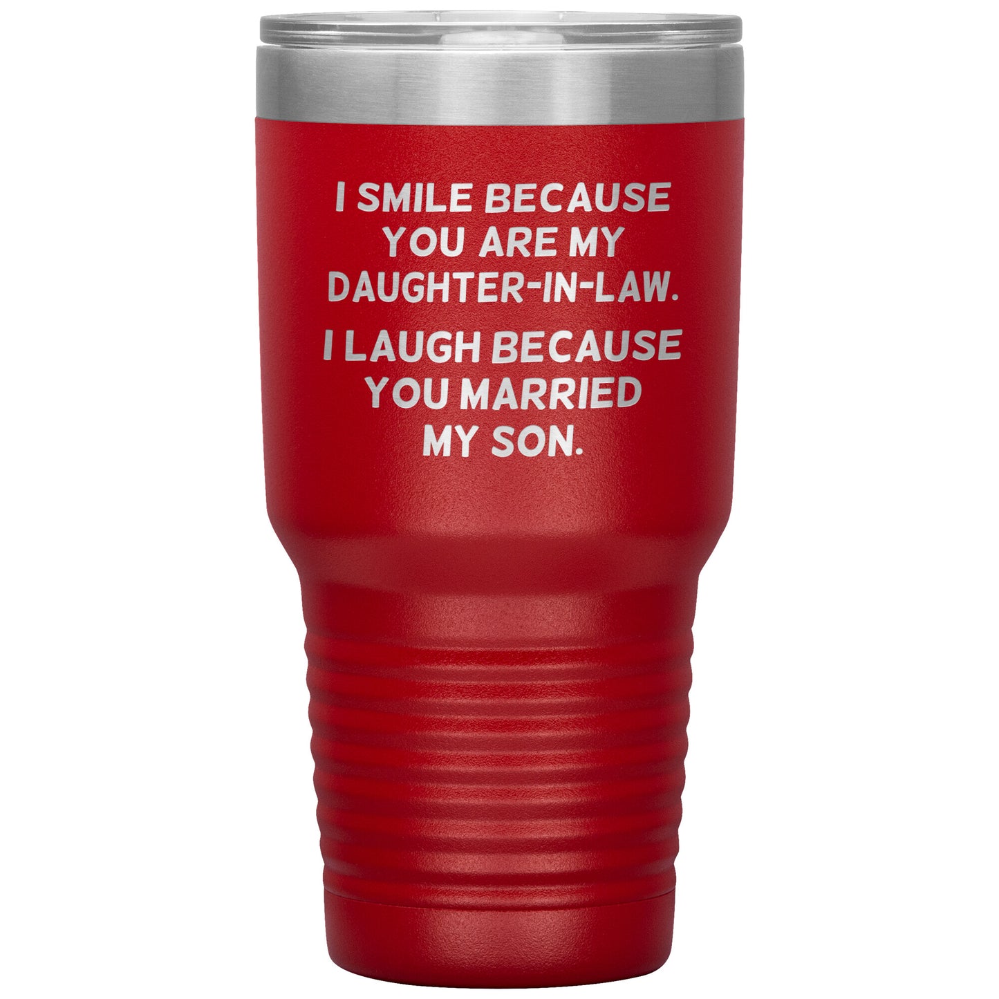 I Smile Because You're My Daughter in Law Tumbler