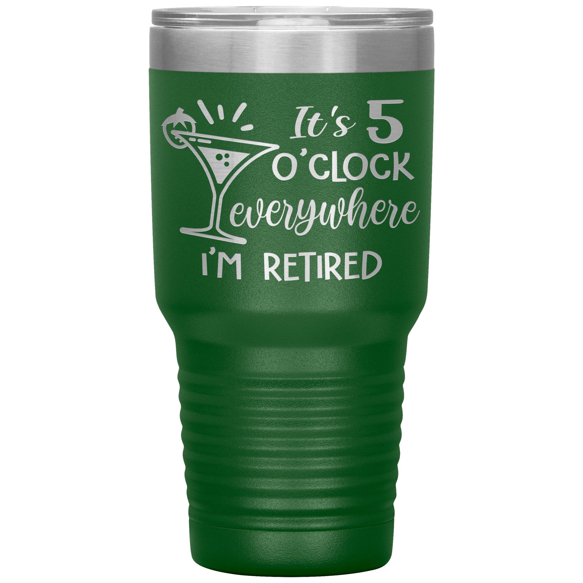 It's 5 O'clock Everywhere I'm Retired Tumbler