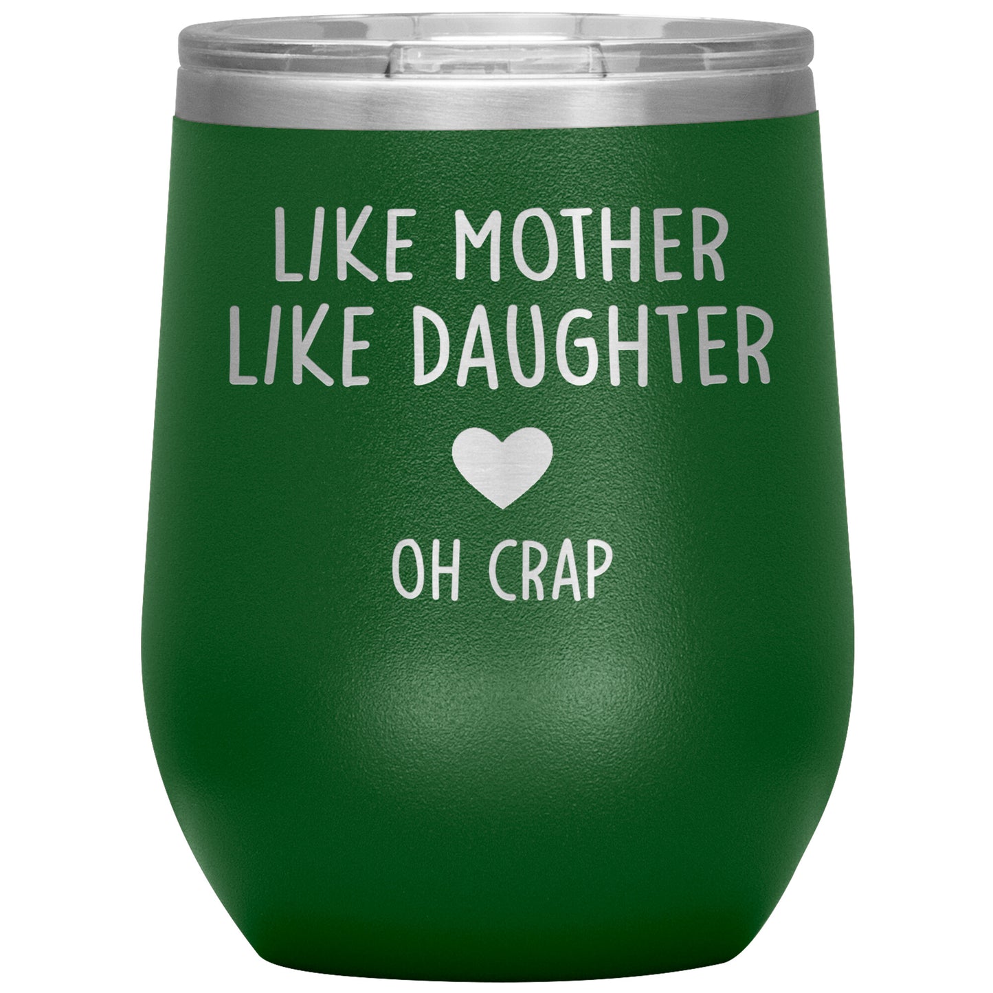 Like Mother Like Daughter Oh Crap Tumbler