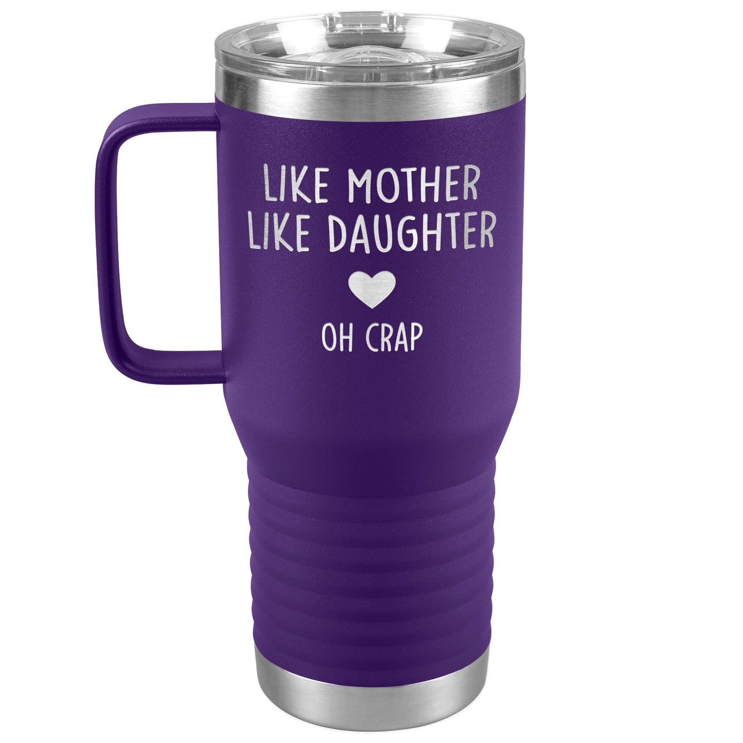 Like Mother Like Daughter Oh Crap Tumbler