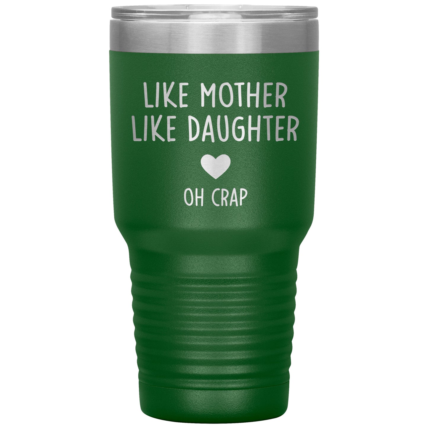Like Mother Like Daughter Oh Crap Tumbler