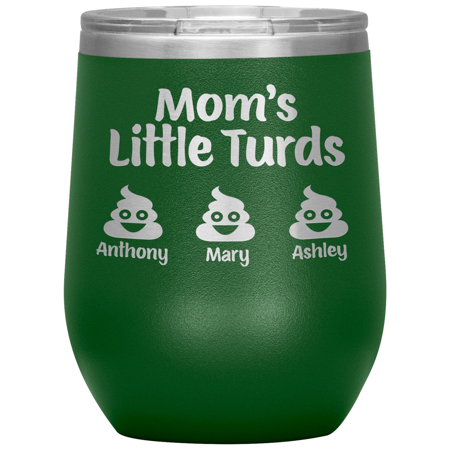 Mom's Little Turds Tumbler