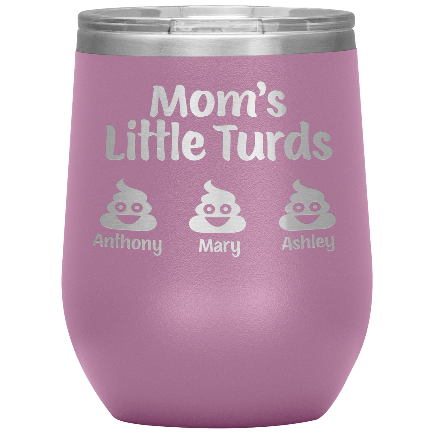 Mom's Little Turds Tumbler