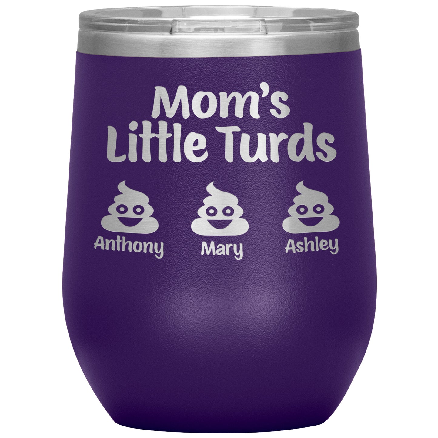 Mom's Little Turds Tumbler