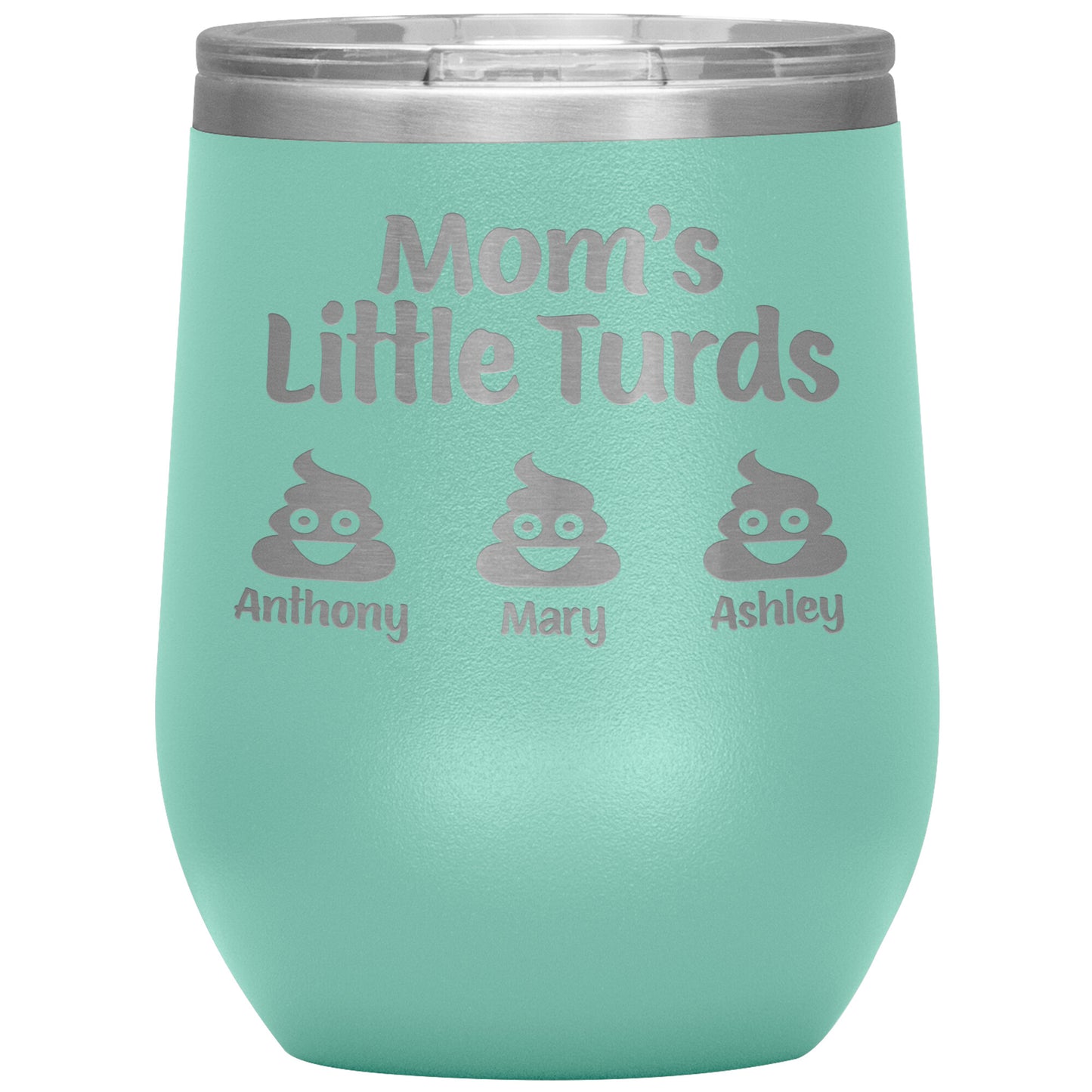 Mom's Little Turds Tumbler