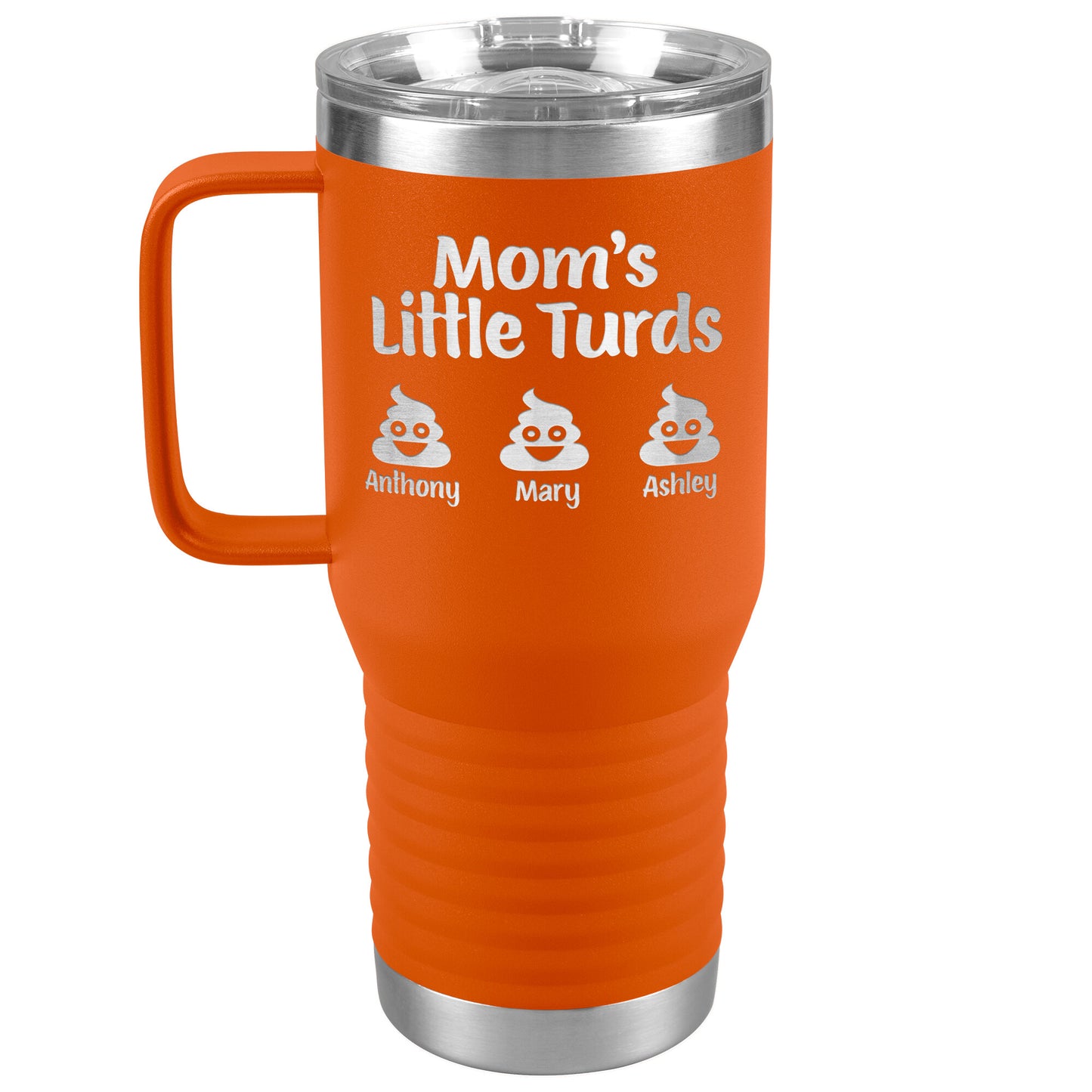 Mom's Little Turds Tumbler