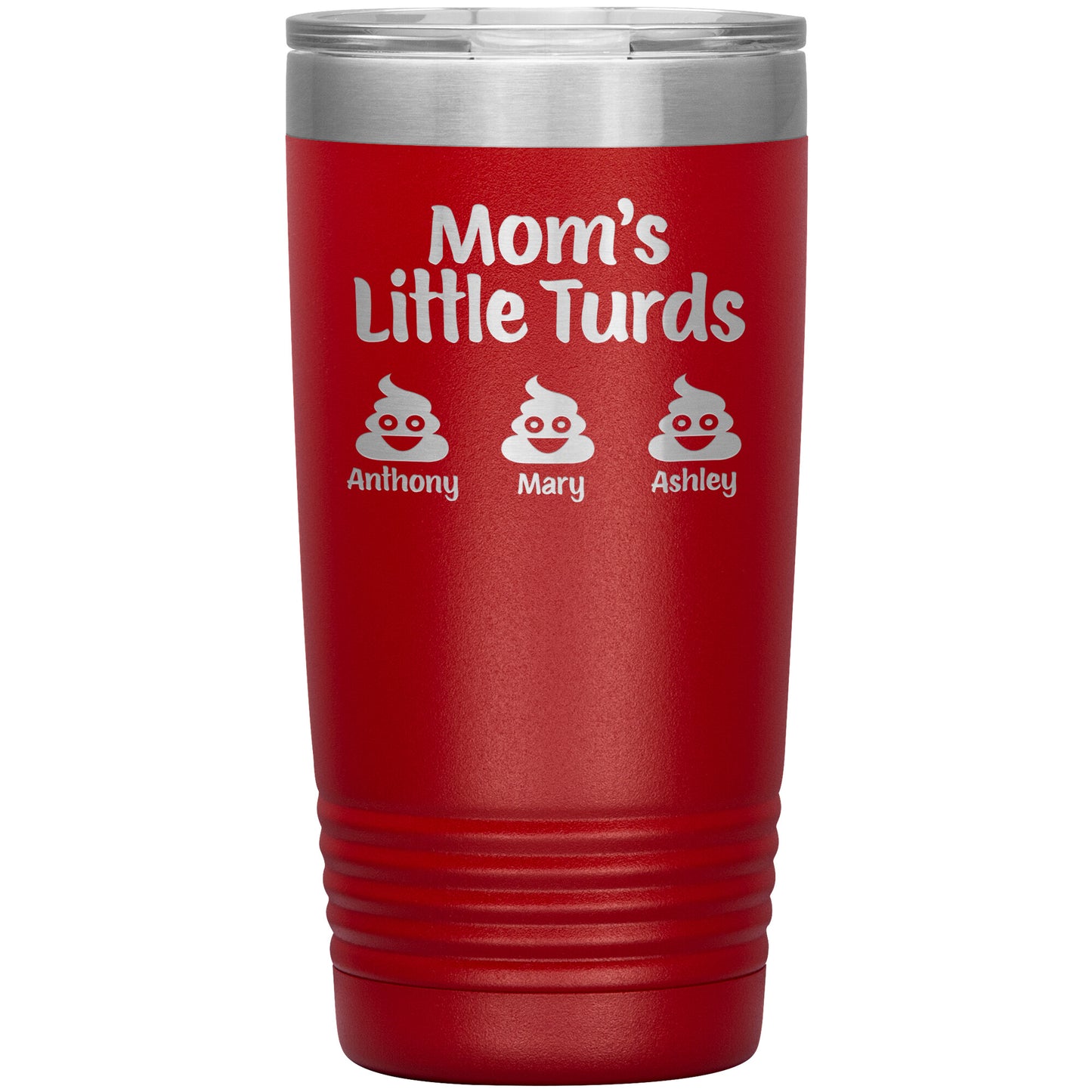 Mom's Little Turds Tumbler
