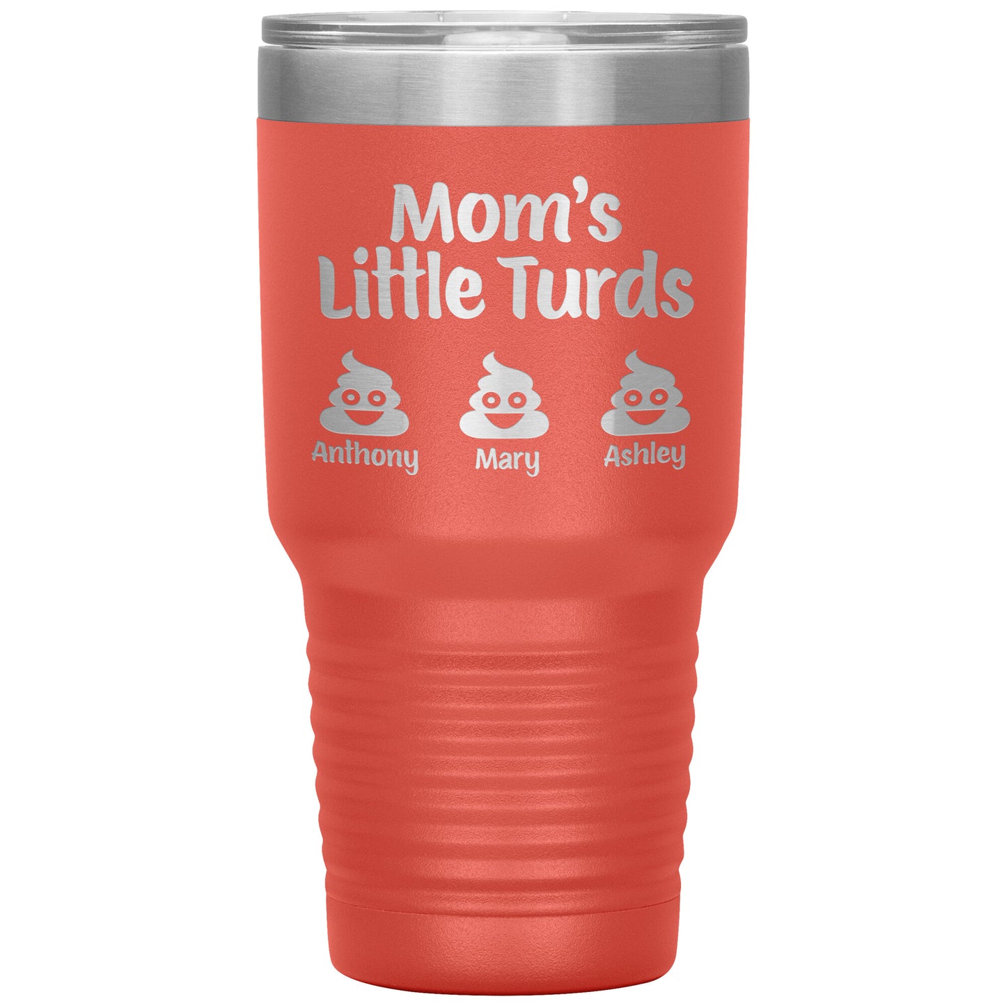 Mom's Little Turds Tumbler