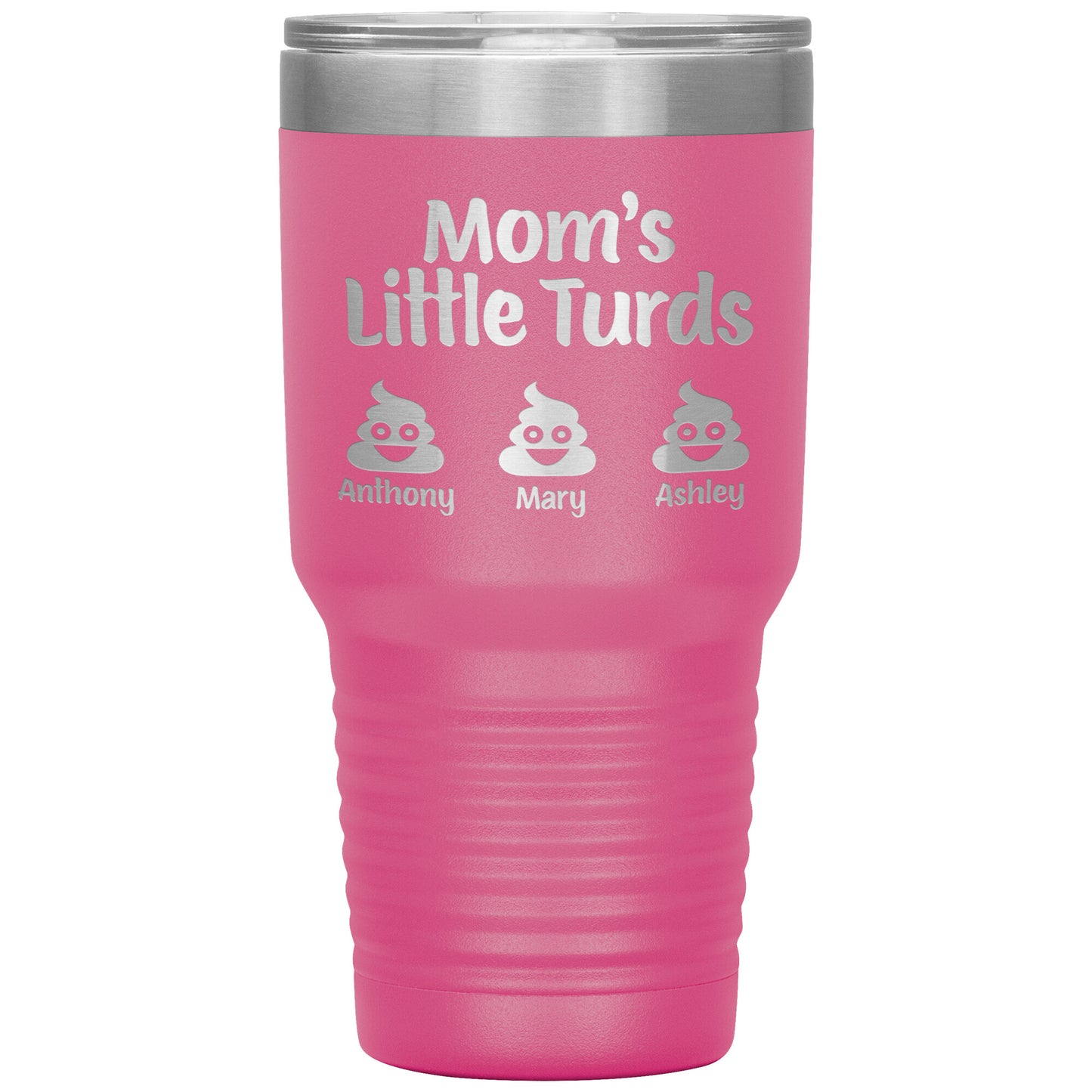 Mom's Little Turds Tumbler