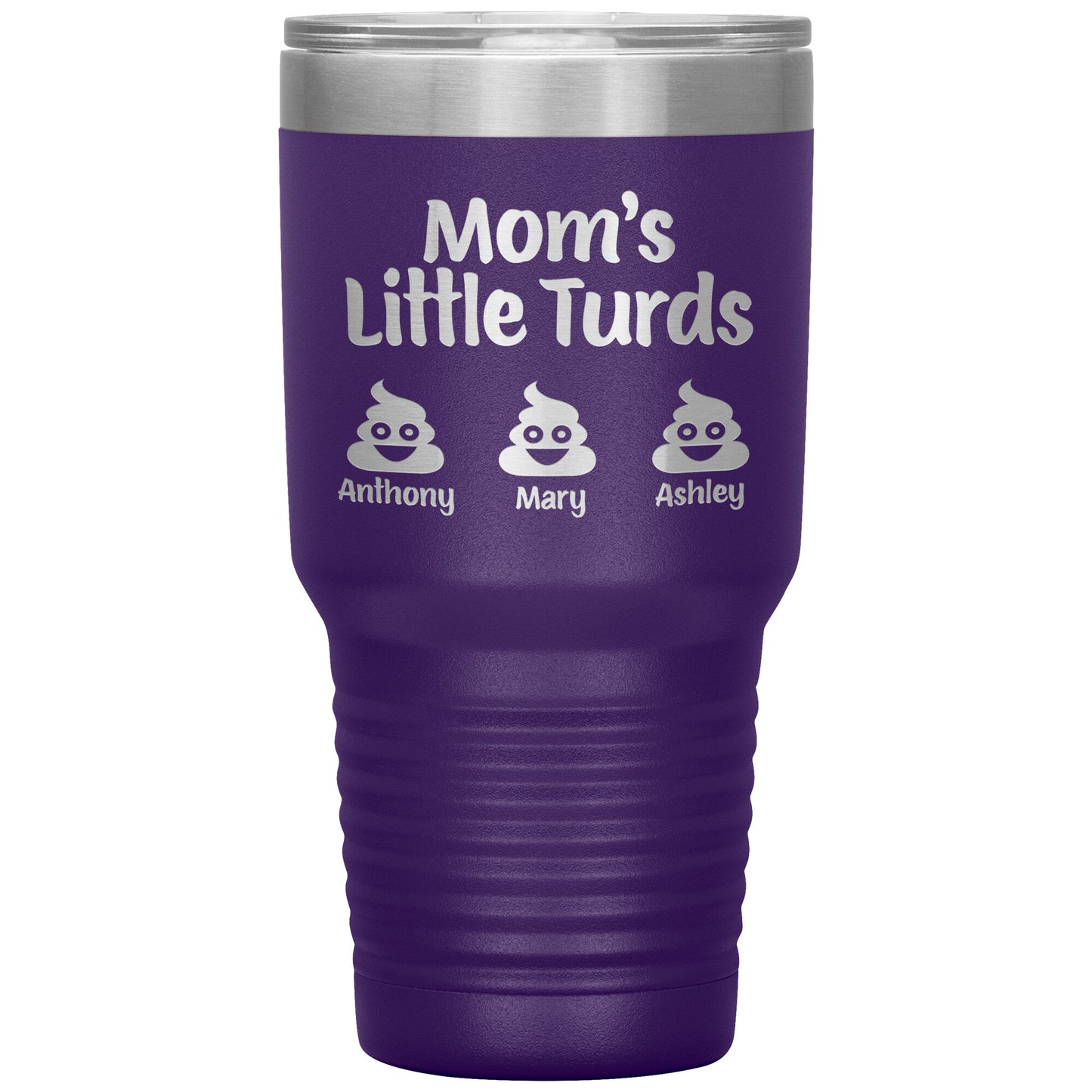 Mom's Little Turds Tumbler