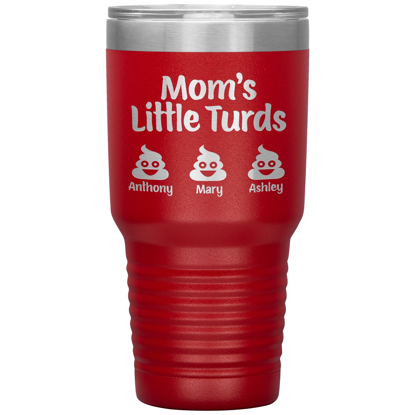 Mom's Little Turds Tumbler