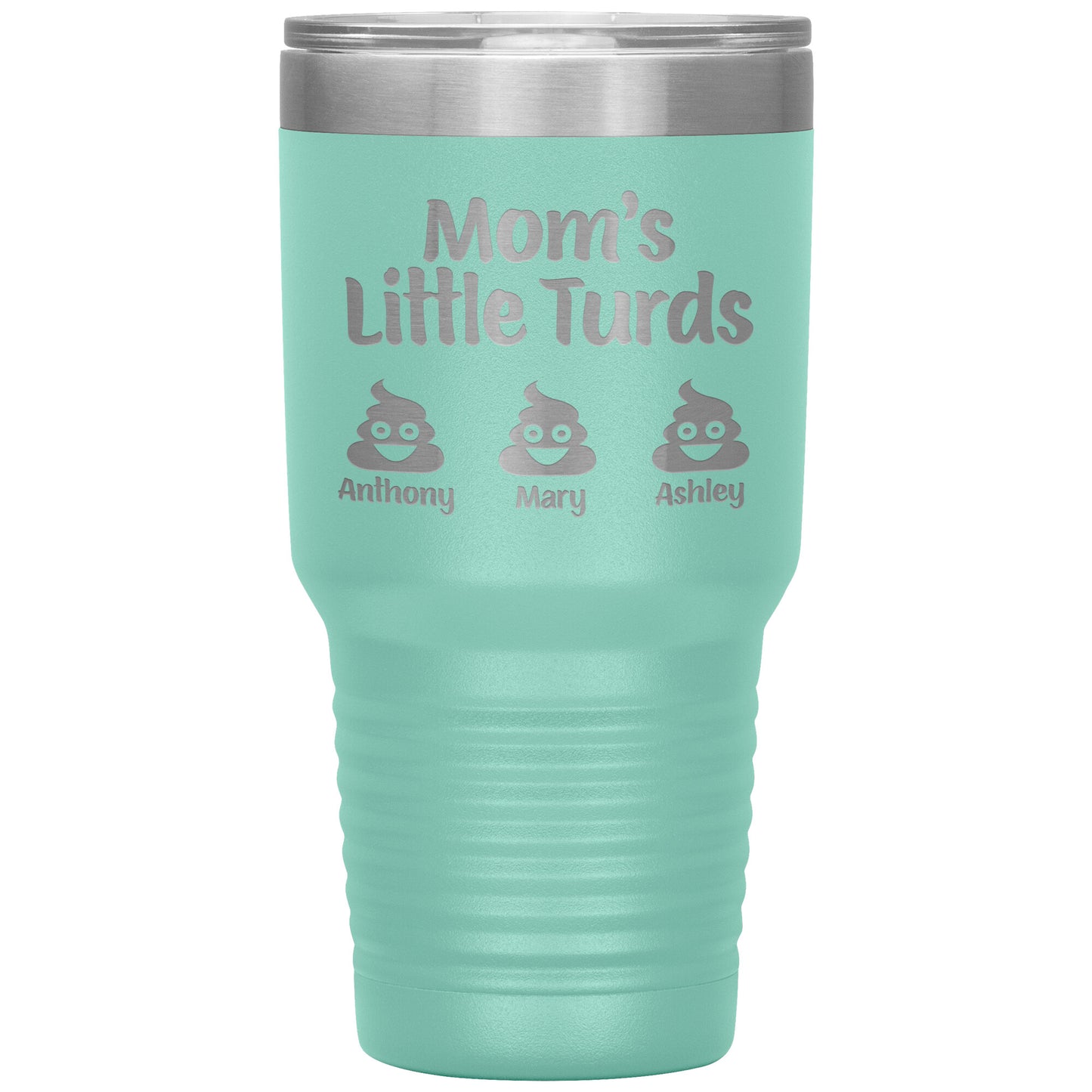 Mom's Little Turds Tumbler