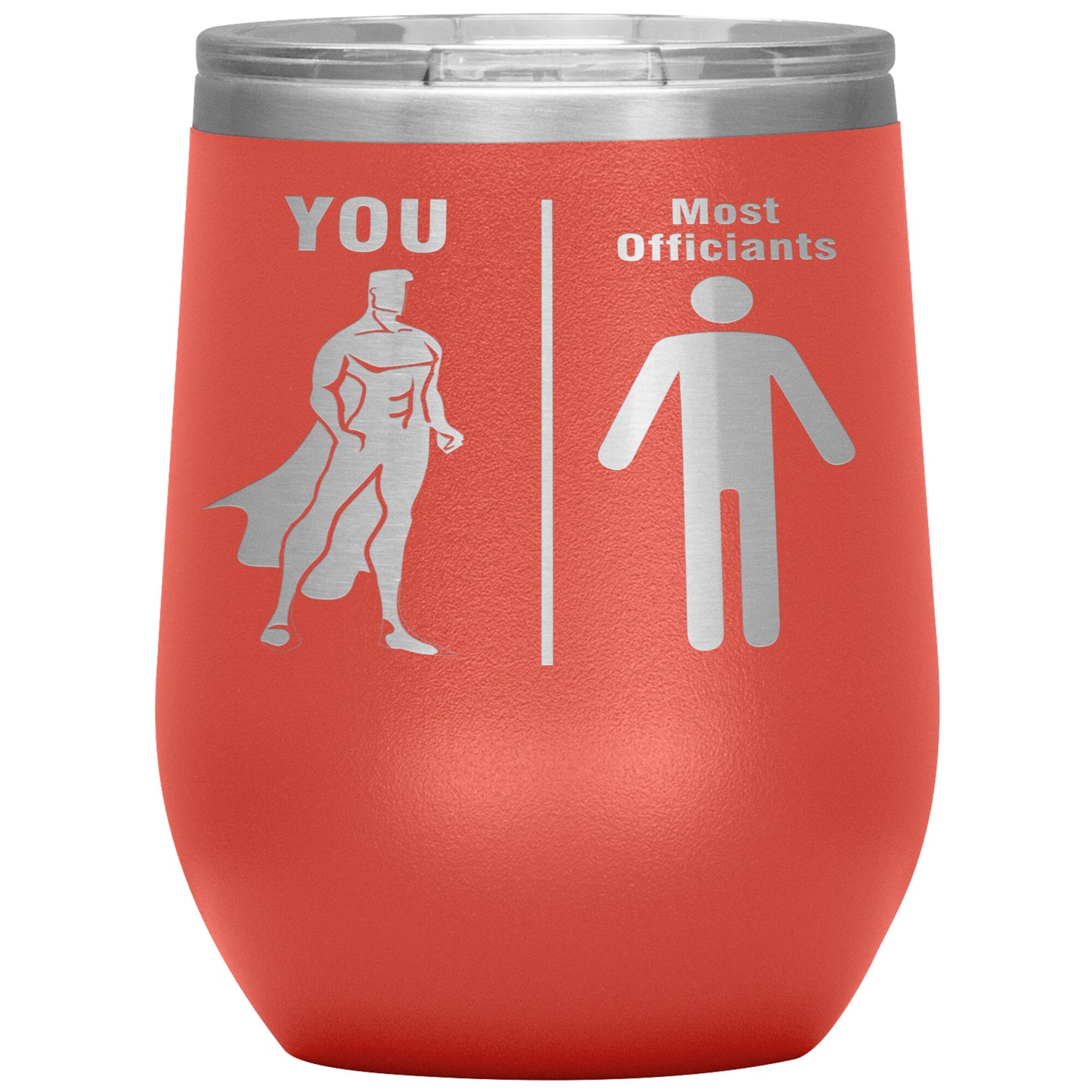 Most Officiants vs You Tumbler