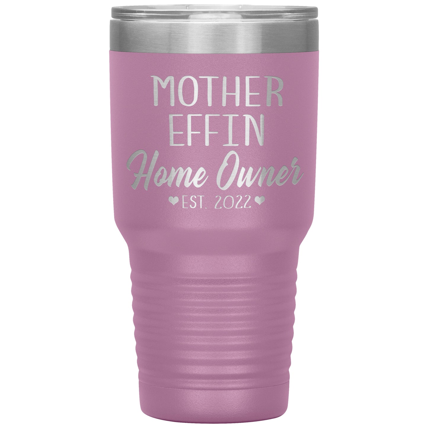 Mother Effin' Homeowner Est Tumbler