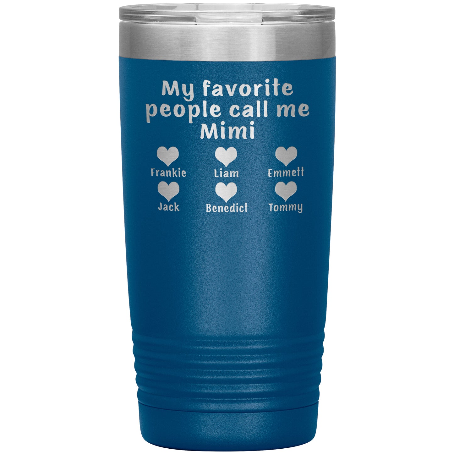 My Favorite People Call Me Mimi Tumbler