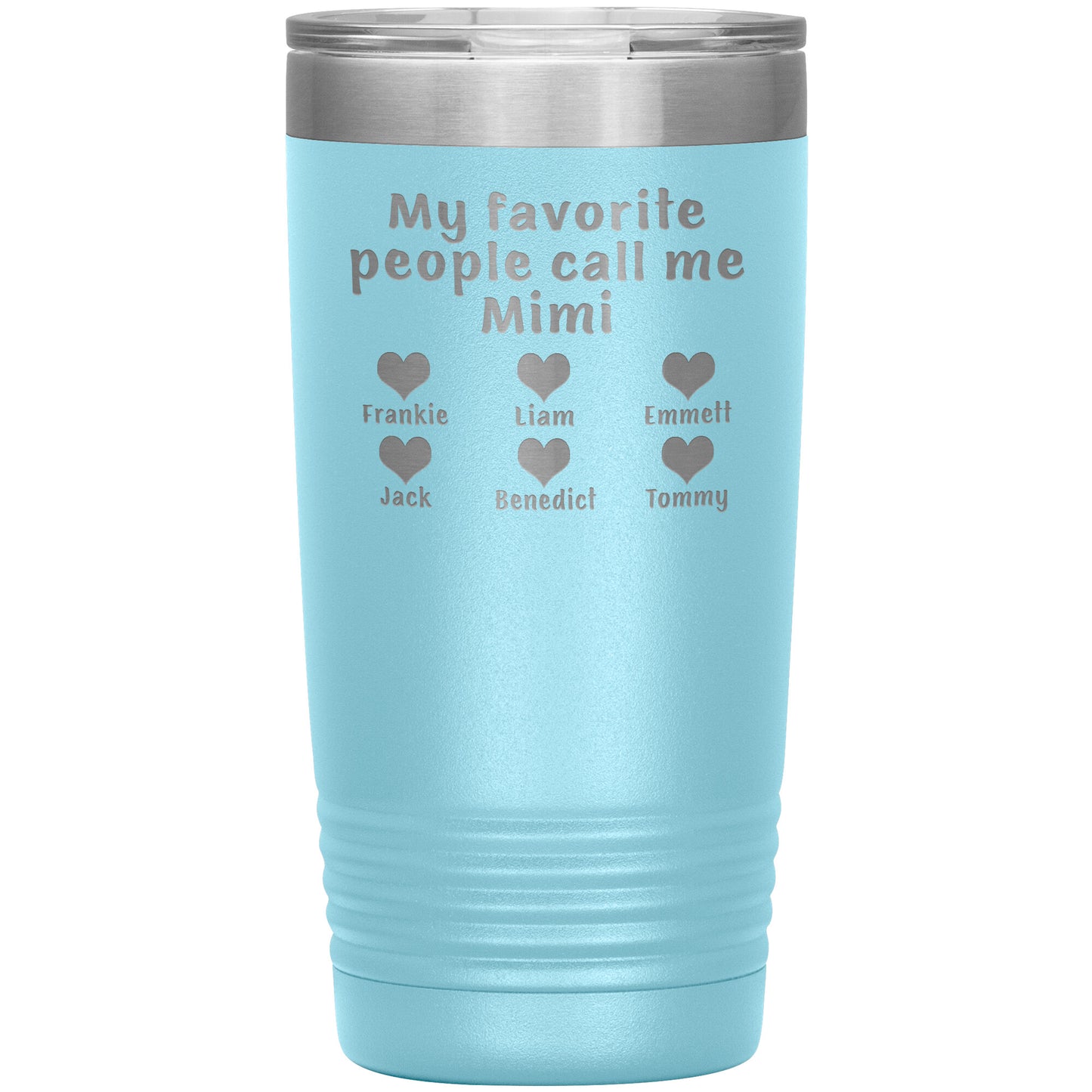 My Favorite People Call Me Mimi Tumbler