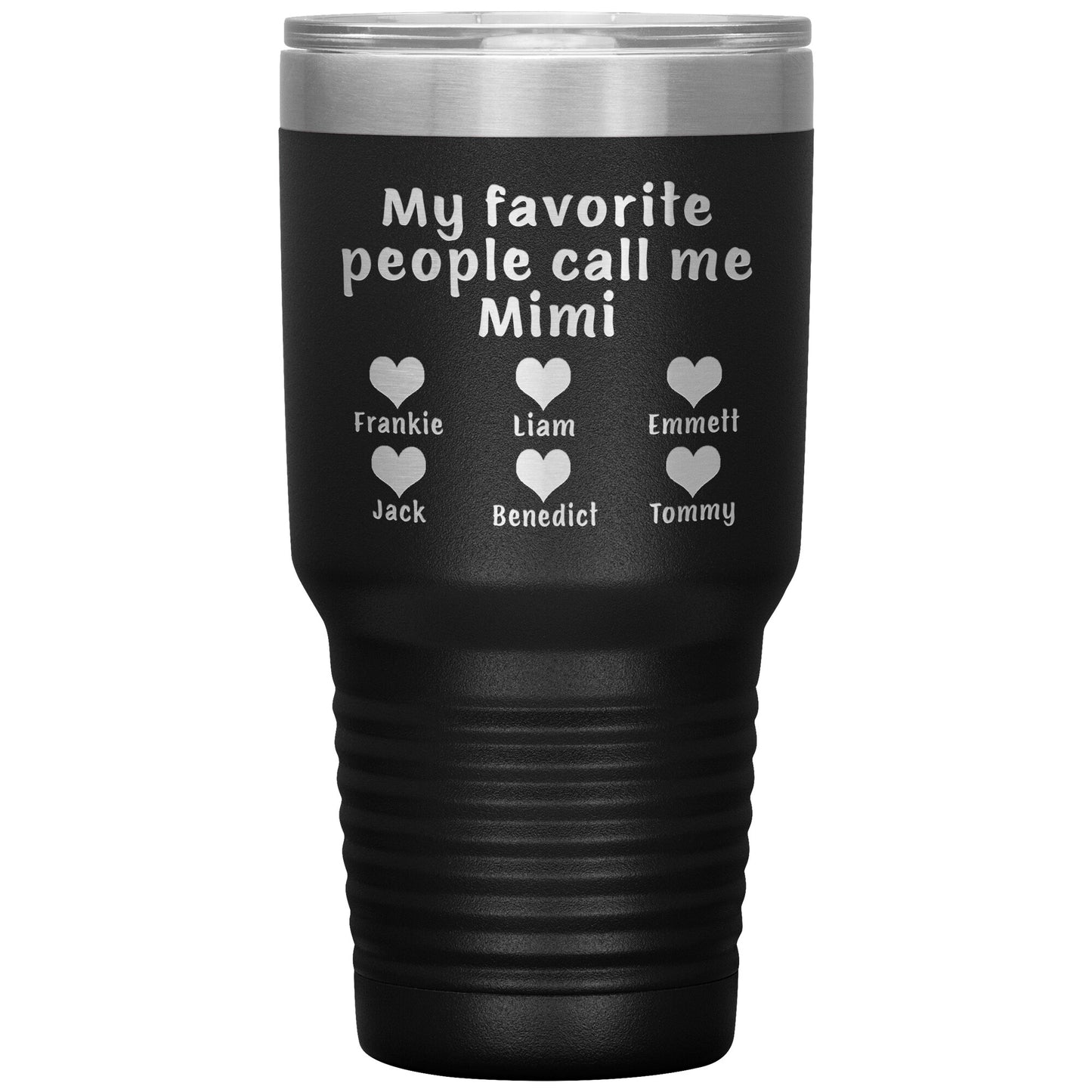 My Favorite People Call Me Mimi Tumbler