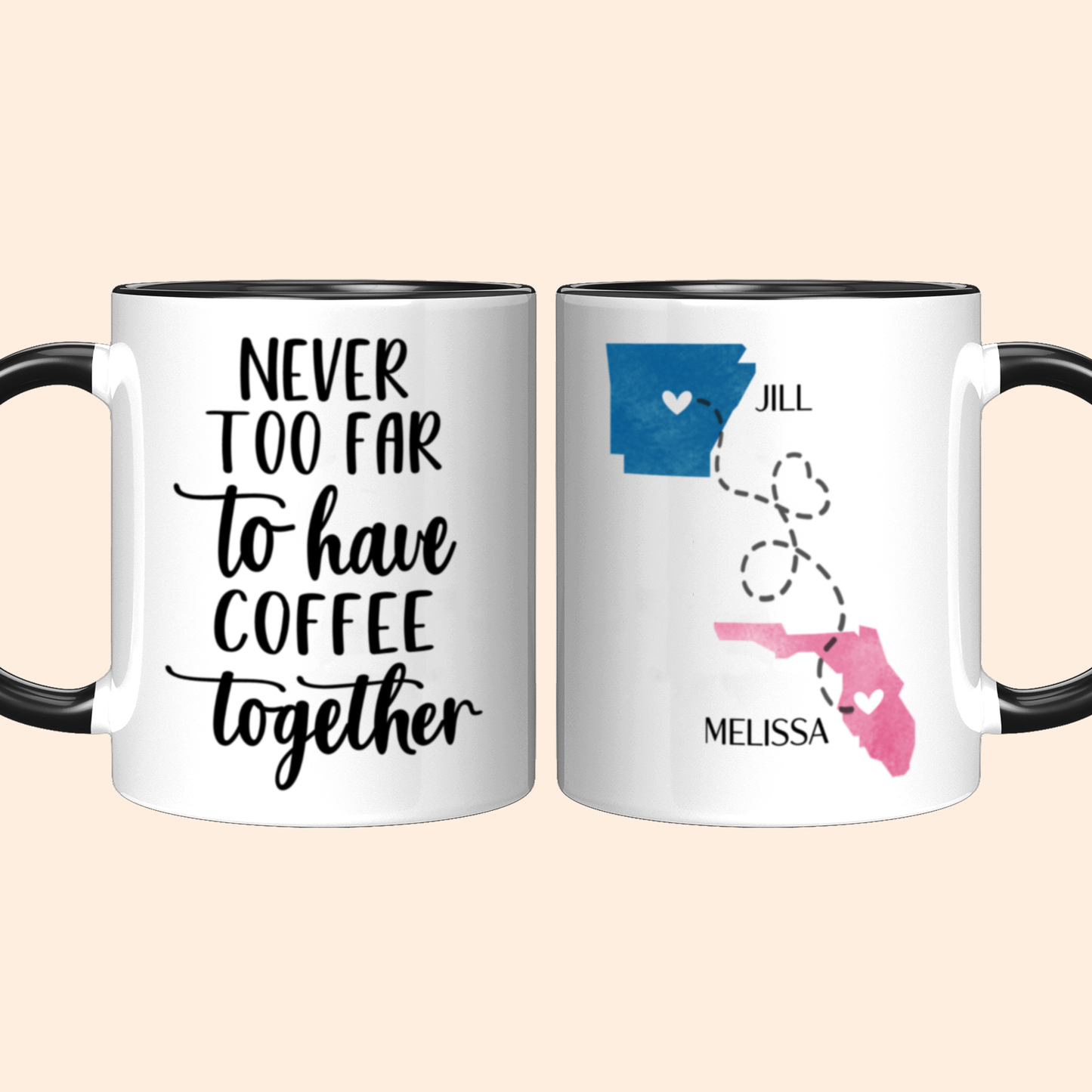 Never Too Far To Have Coffee Together Mug