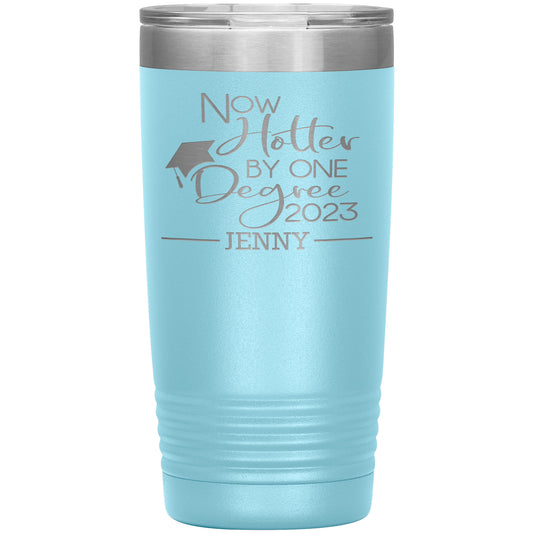 Now Hotter by One Degree 2023 Tumbler, Personalized MBA Graduation Gift for Her
