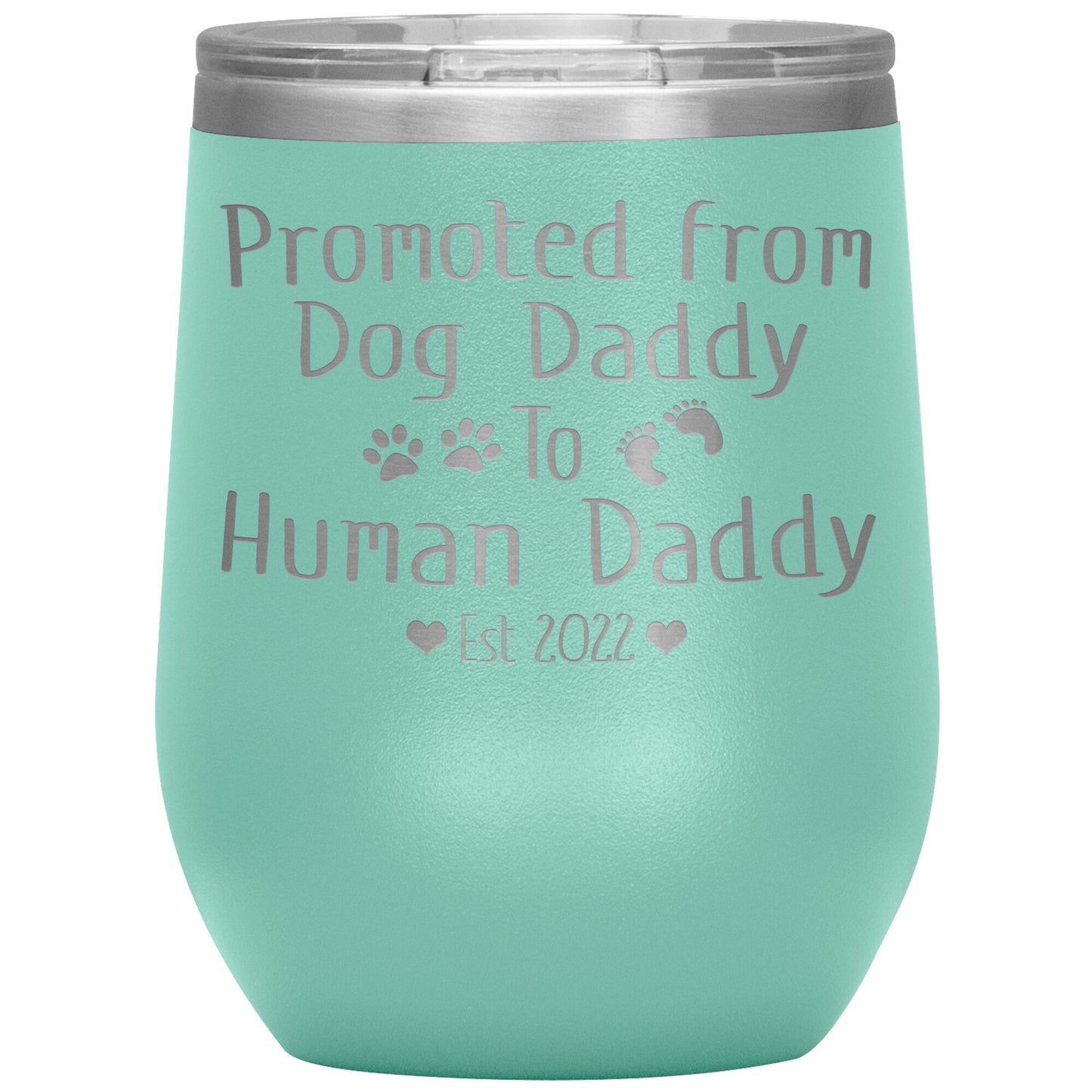 Promoted from Dog to Human Daddy Est 2022 Tumbler