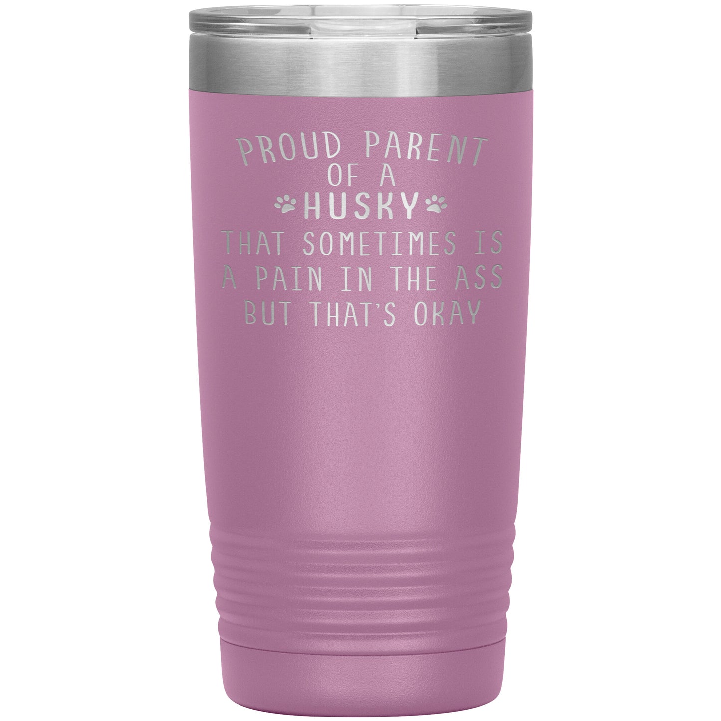 Proud Parent of a Husky Tumbler