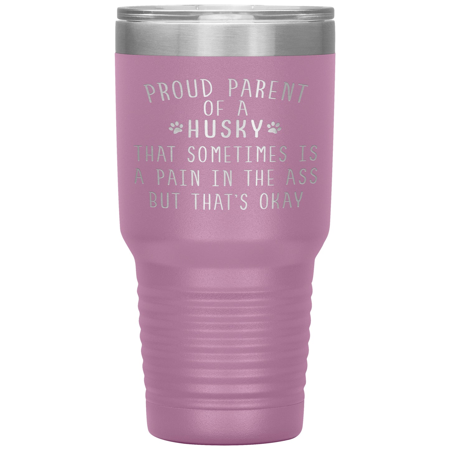 Proud Parent of a Husky Tumbler