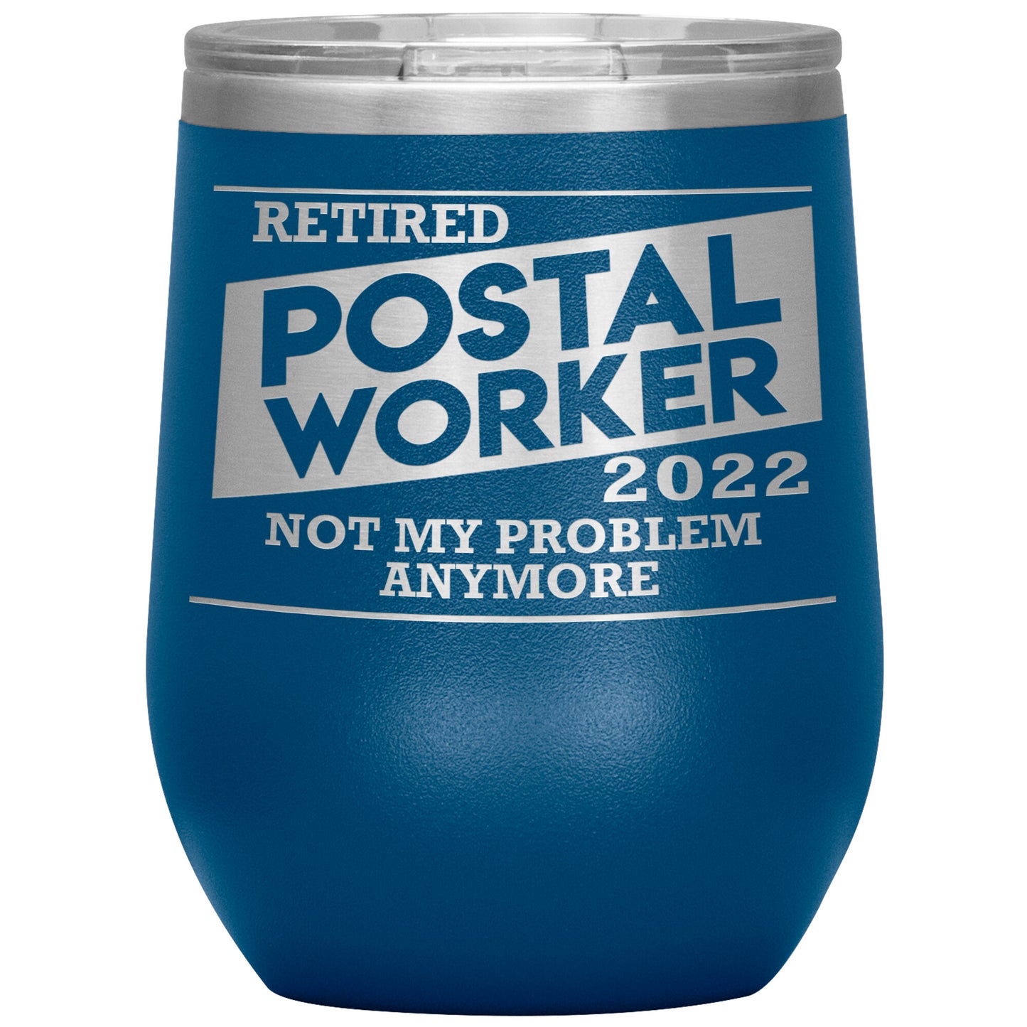 Retired Postal Worker 2022 Tumbler
