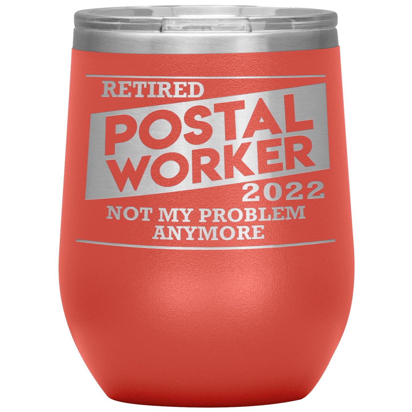 Retired Postal Worker 2022 Tumbler