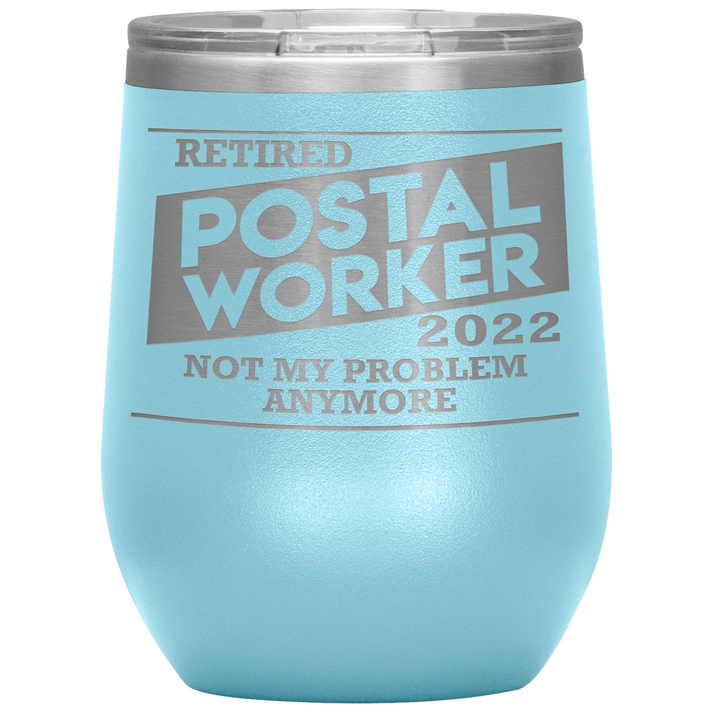 Retired Postal Worker 2022 Tumbler