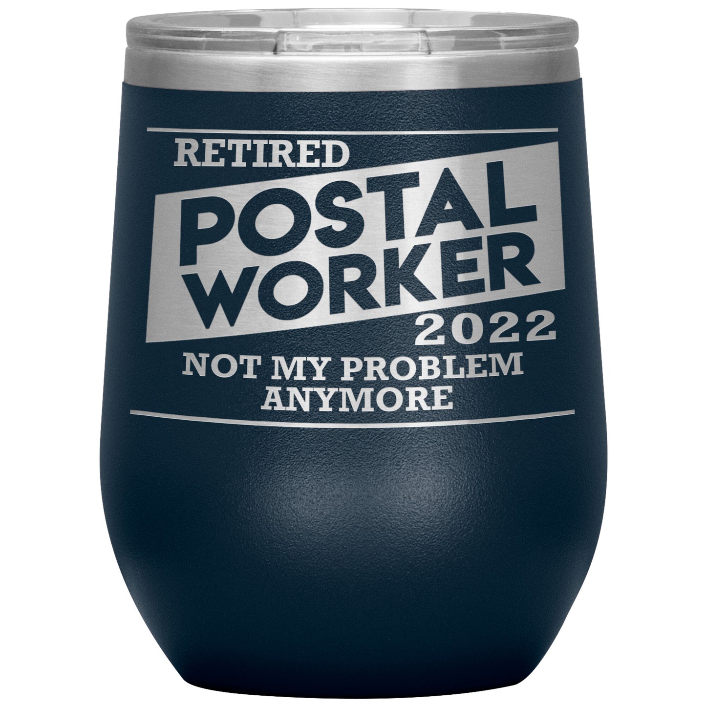 Retired Postal Worker 2022 Tumbler