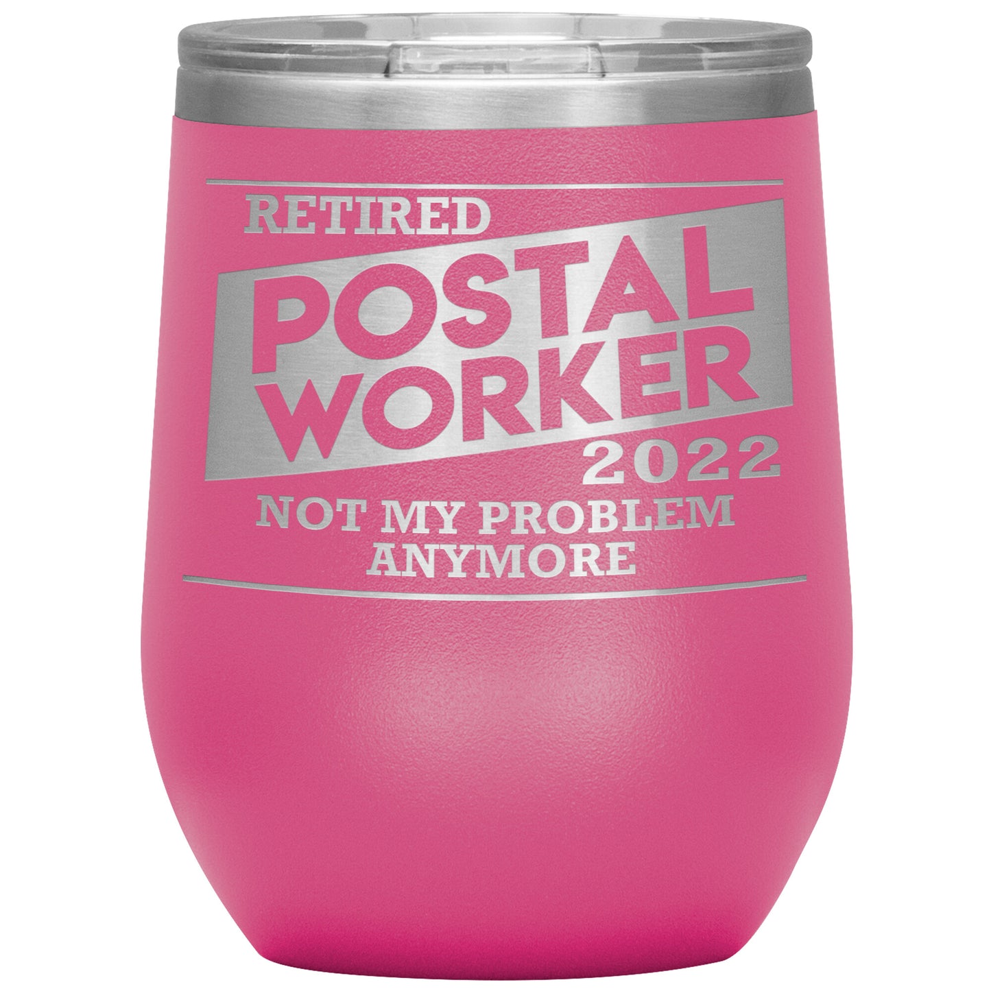 Retired Postal Worker 2022 Tumbler