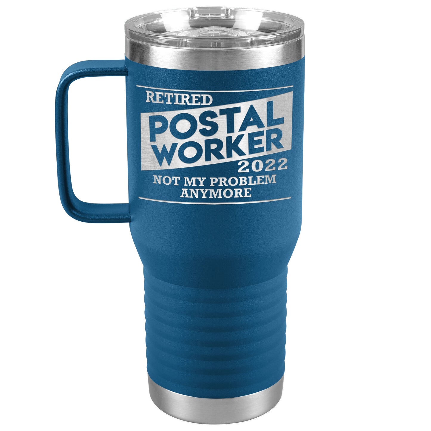 Retired Postal Worker 2022 Tumbler