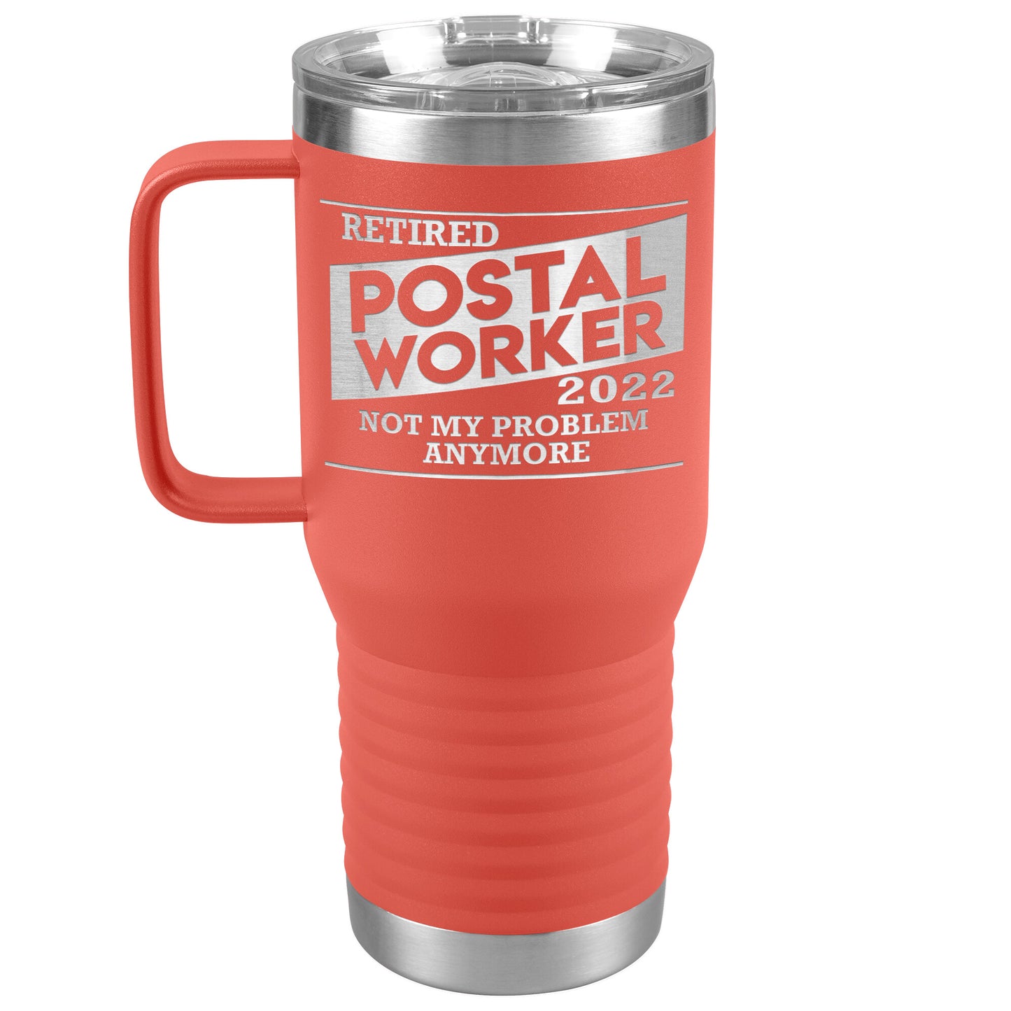 Retired Postal Worker 2022 Tumbler