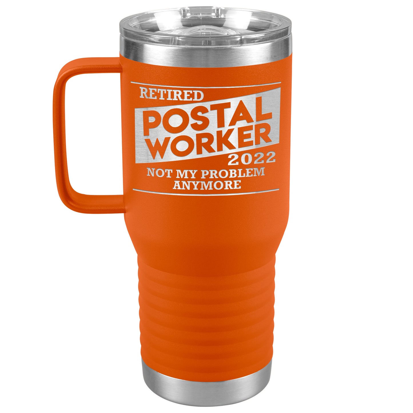 Retired Postal Worker 2022 Tumbler