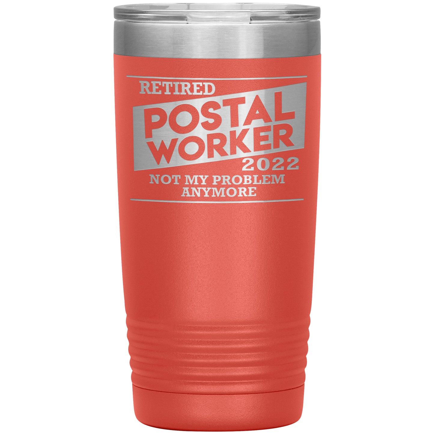 Retired Postal Worker 2022 Tumbler