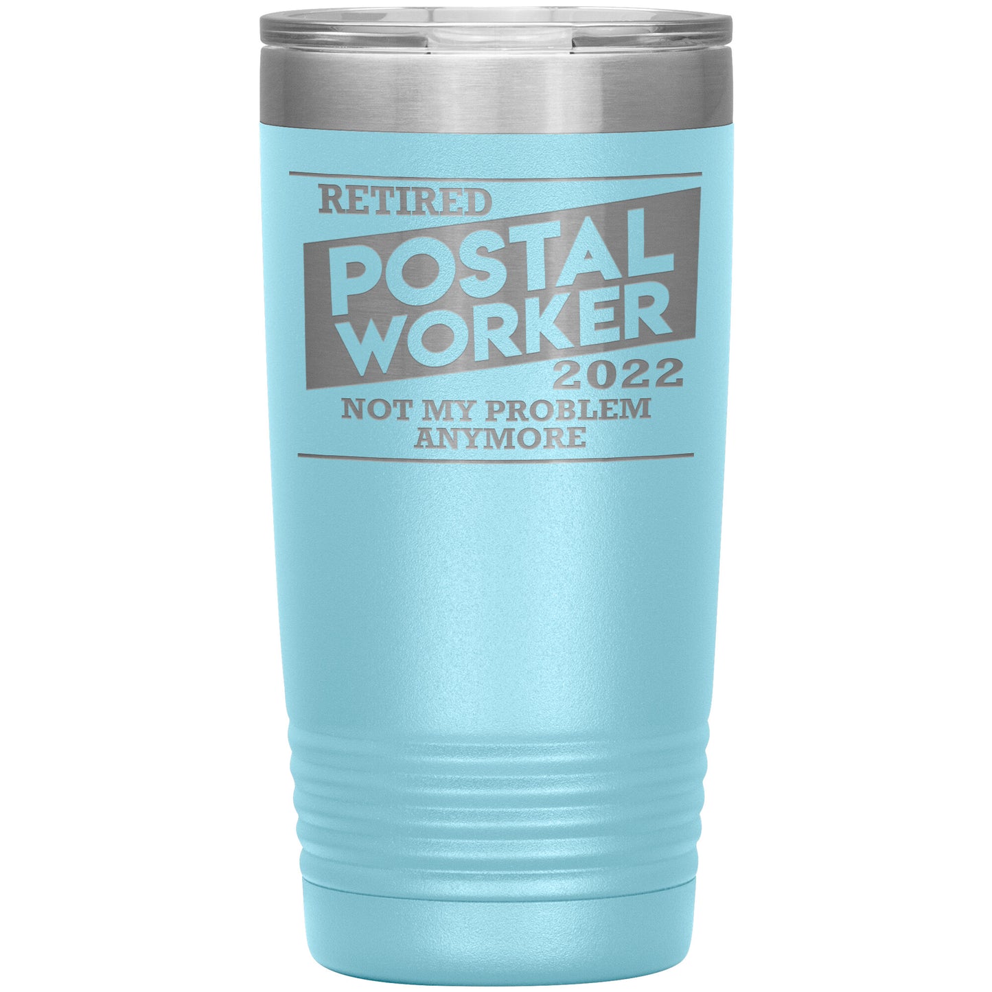 Retired Postal Worker 2022 Tumbler