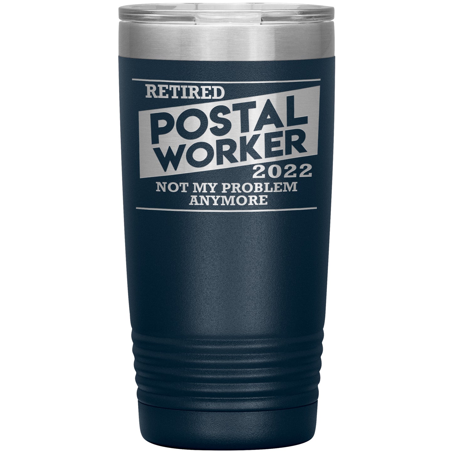 Retired Postal Worker 2022 Tumbler