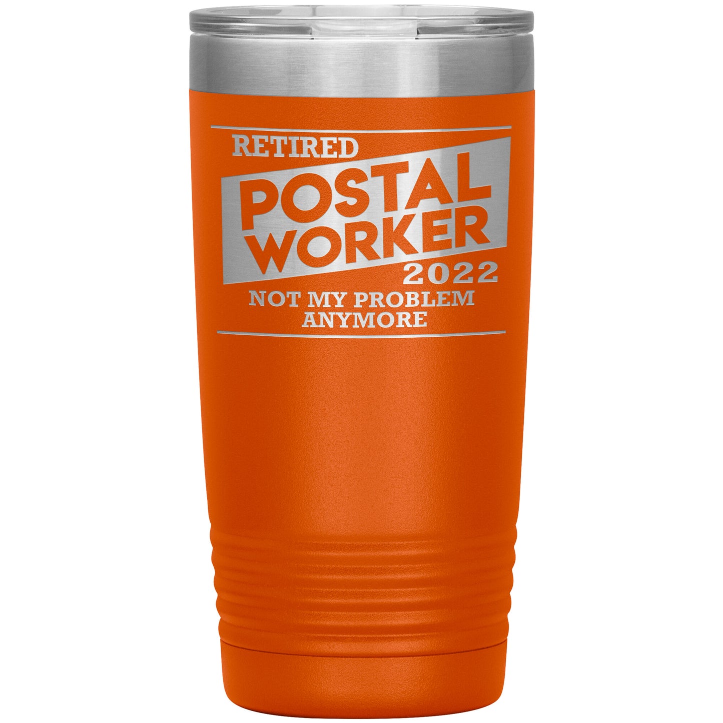 Retired Postal Worker 2022 Tumbler