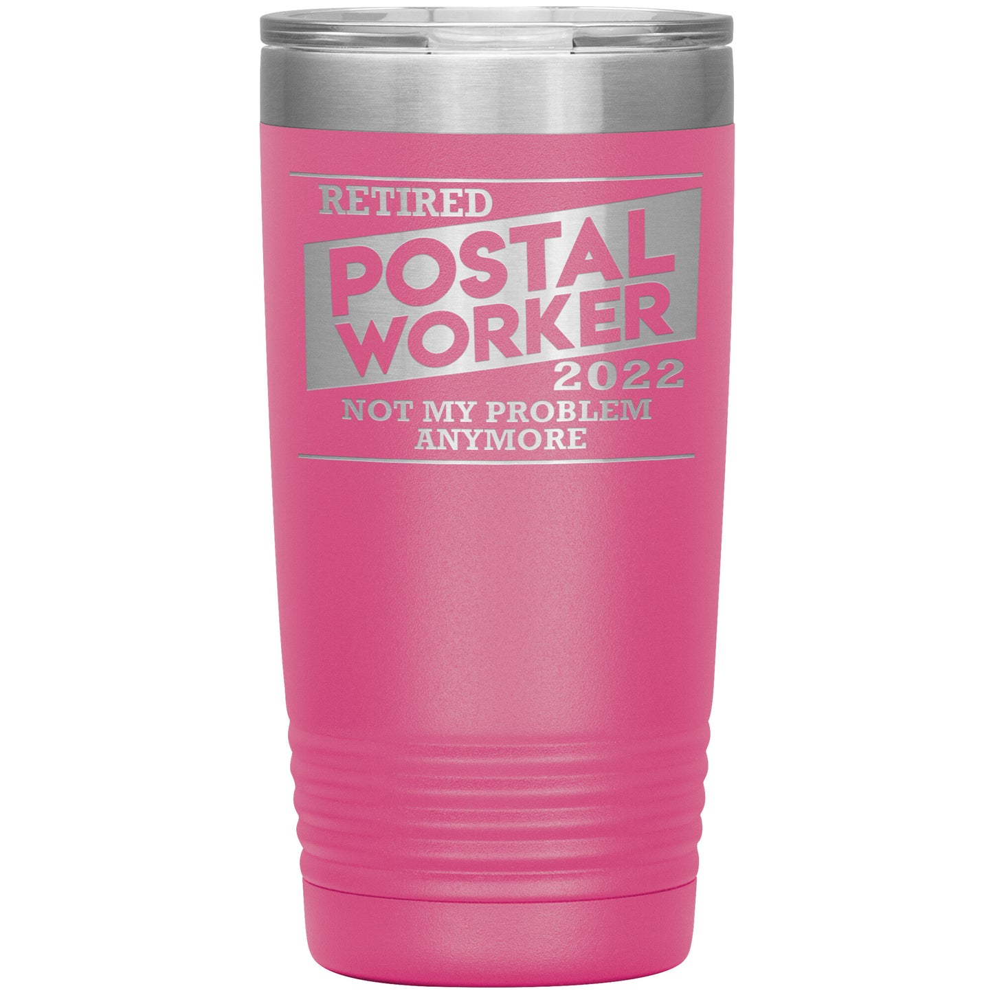 Retired Postal Worker 2022 Tumbler