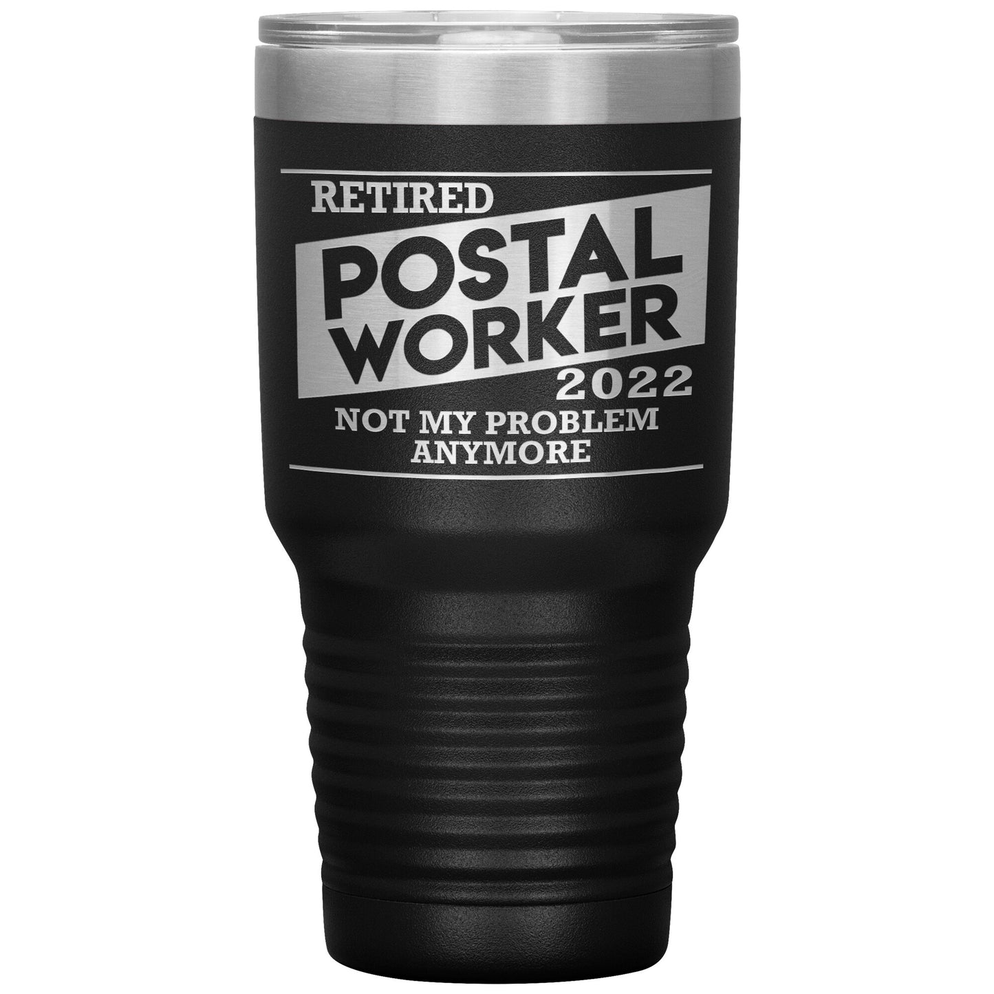 Retired Postal Worker 2022 Tumbler