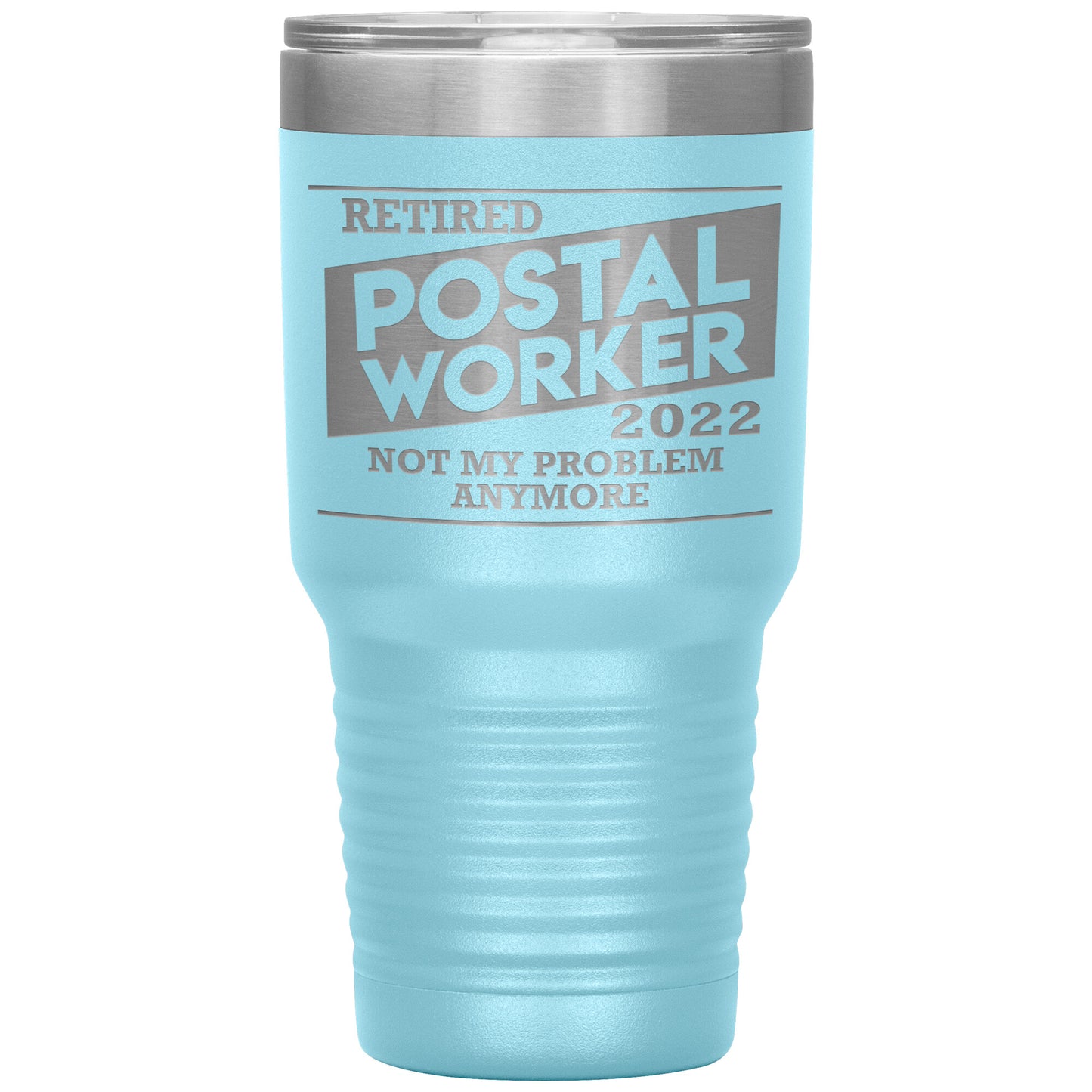 Retired Postal Worker 2022 Tumbler